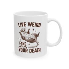 Live Weird Fake Your Death Possum