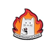 Everything Is Fine Cat On Fire