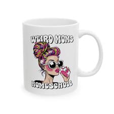 Homeschool Mom Mug Funny Weird Moms